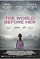 The World Before Her (2012)