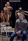 Brian Booth Craig in Body Languages: The Sculptures of Brian Booth Craig (2020)