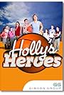 Holly's Heroes (2005)