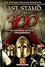Last Stand of the 300 (2007)
