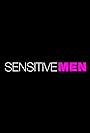 Sensitive Men (2024)