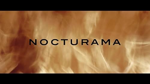 NOCTURAMA Official Trailer