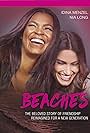 Nia Long and Idina Menzel in Beaches (2017)