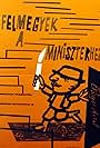 Felmegyek a miniszterhez (1962)