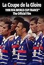 La Coupe De La Gloire: The Official Film of the 1998 FIFA World Cup (1998)