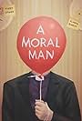 A Moral Man (2022)