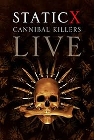 Static X: Cannibal Killers Live (2008)