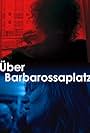 Über Barbarossaplatz (2016)