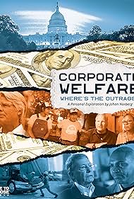 Corporate Welfare: Where's the Outrage? A personal exploration by Johan Norberg (2021)