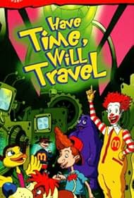 The Wacky Adventures of Ronald McDonald: Have Time, Will Travel (2001)