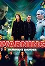 Warning, Imminent Danger (2003)