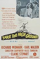 Karl Malden, Richard Widmark, and Elaine Stewart in Take the High Ground! (1953)