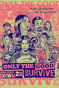 Only the Good Survive (2023)