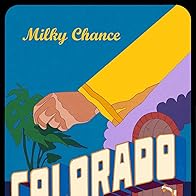 Primary photo for Milky Chance: Colorado