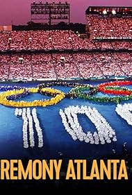 Centennial Olympic Games: Opening Ceremonies (1996)