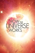 How the Universe Works