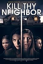 Andrea Bogart, Kenzie Dalton, Hannah Barefoot, and Nicholas Borne in Kill Thy Neighbor (2019)