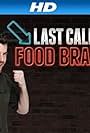 Last Call Food Brawl (2013)