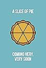 A Slice of Pie (2019)