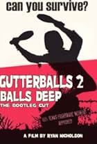 Gutterballs 2: Balls Deep