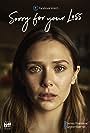 Elizabeth Olsen in Sorry for Your Loss (2018)