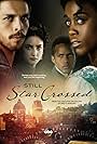 Sterling Sulieman, Lashana Lynch, Wade Briggs, and Medalion Rahimi in Still Star-Crossed (2017)