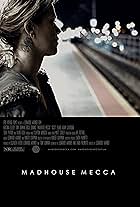 Madhouse Mecca (2018)