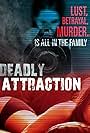 Deadly Attraction (2014)
