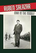 Ruben Salazar: Man in the Middle (2014)