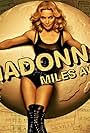 Madonna in Madonna: Miles Away (2008)