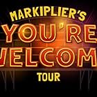 Markiplier: You're Welcome (2018)