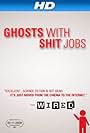 Ghosts with Shit Jobs (2012)