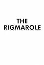 The Rigmarole (2021)