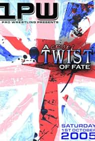 1PW: A Cruel Twist of Fate (2005)