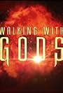 Walking with Gods (2013)