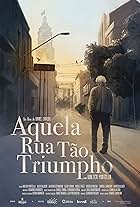 Aquela Rua Tão Triumpho (2016)