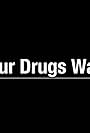 Our Drugs War (2010)