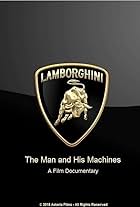 Lamborghini - The Man & His Machines