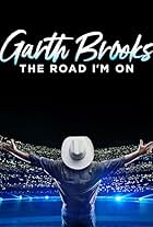 Garth Brooks: The Road I'm On