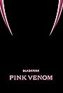 Blackpink: Pink Venom (2022)