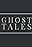 Ghost Tales