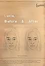 Lucia, Before and After (2016)