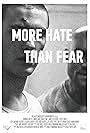 More Hate Than Fear (2015)