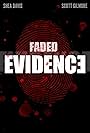 Faded Evidence (2023)