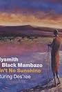 Ladysmith Black Mambazo & Des'ree: Ain't No Sunshine (1999)