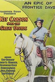 Roy Stewart in Kit Carson Over the Great Divide (1925)