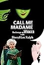 Sheryl Lee Ralph in Call Me Madame: Backstage at 'Wicked' with Sheryl Lee Ralph (2016)