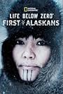 Life Below Zero: First Alaskans (2022)