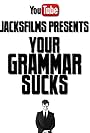 Jack Douglass in Your Grammar Sucks (2011)