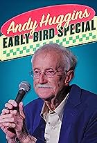 Andy Huggins: Early Bird Special